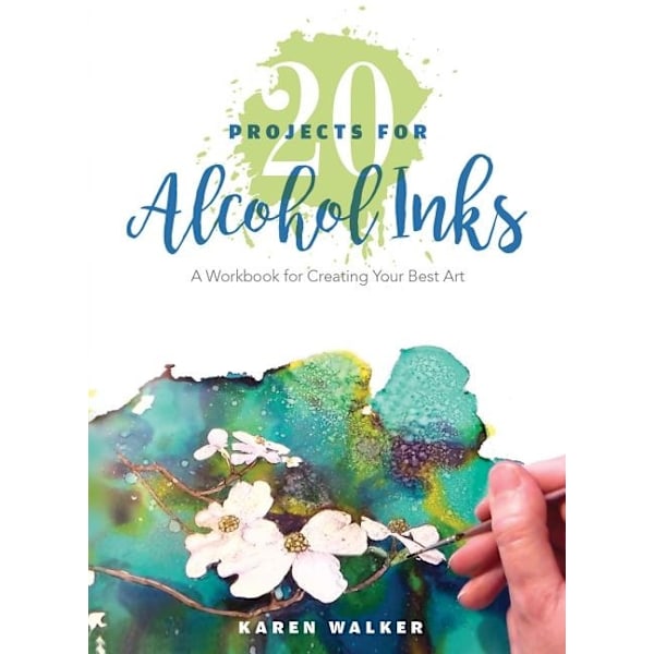 20 Projects For Alcohol Inks 9780764356469