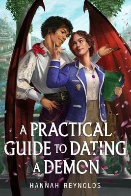 A Practical Guide to Dating a Demon 9780593859032