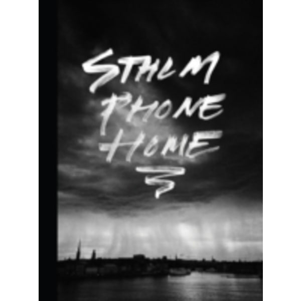 STHLM Phone Home 9789185639892