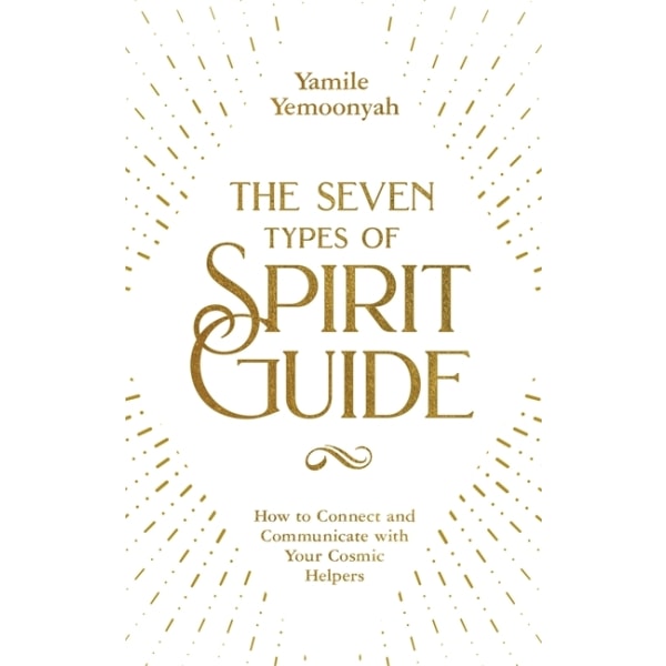 The Seven Types of Spirit Guide 9781788173766