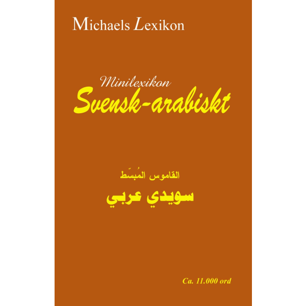 Minilexikon svensk-arabiskt 11.000 ord 9789179105105