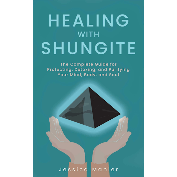 Healing with Shungite 9781646040919