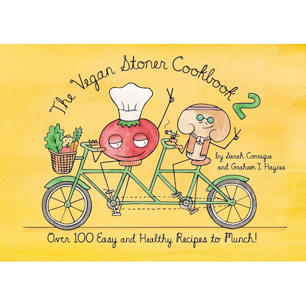 The Vegan Stoner Cookbook 2 9781984858450