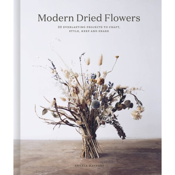 Modern Dried Flowers 9780711257030