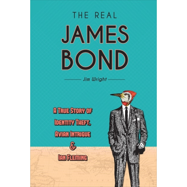 The Real James Bond 9780764359026