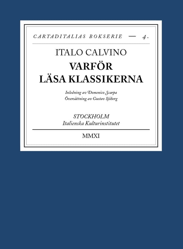 Varför läsa klassikerna 9789197902830