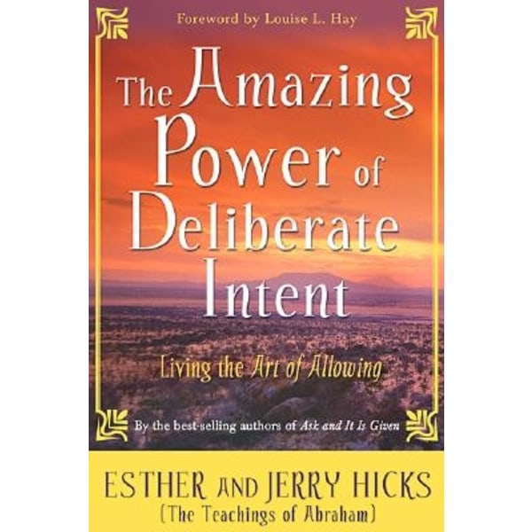 Amazing power of deliberate intent 9781401906962