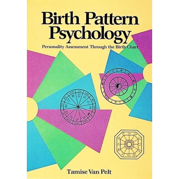 Birth Pattern Psychology 9780914918332