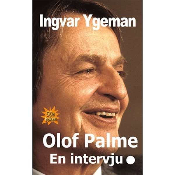 Olof Palme : en intervju 9789188615213