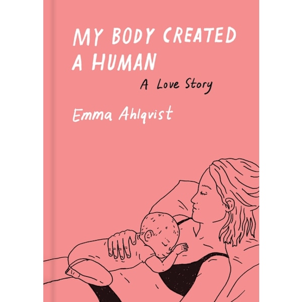 My Body Created a Human 9781648961557