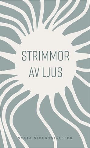 Strimmor av ljus 9789163768576