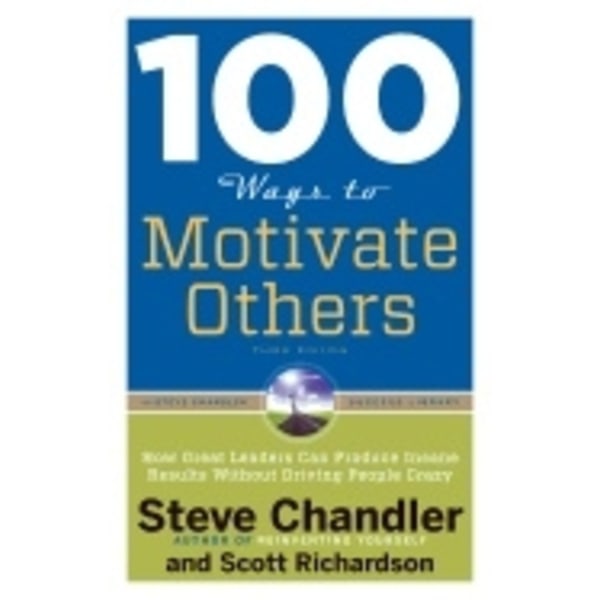 100 ways to motivate others 9781601632432