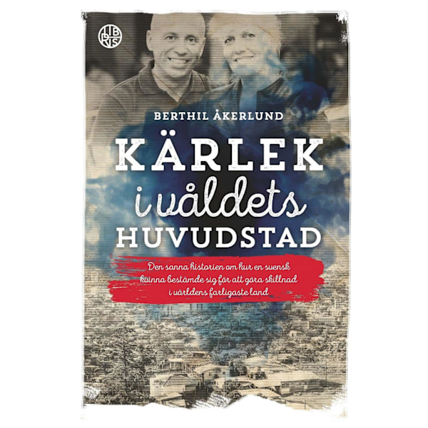 Kärlek i våldets huvudstad 9789173875240