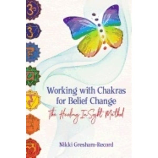 Working With Chakras For Belief Change 9781620559024