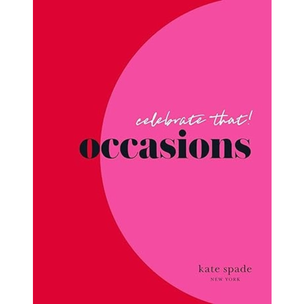 kate spade new york celebrate that!: occasions 9781419738630
