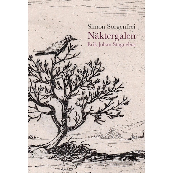 Näktergalen. Erik Johan Stagnelius. 9789172477087