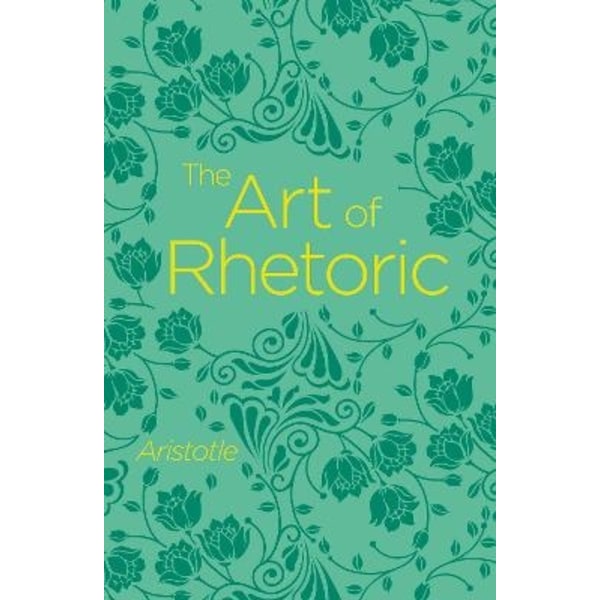 Art of Rhetoric 9781838575670