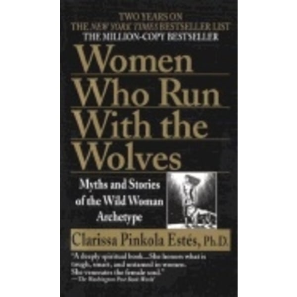 Women Who Run with the Wolves 9780345409874