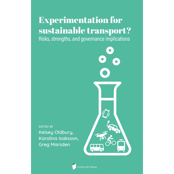 Experimentation for  sustainable transport? Risks, 9789188651143