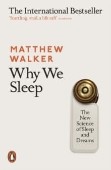 Why We Sleep 9780141983769