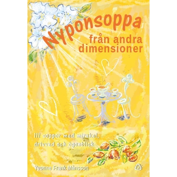 Nyponsoppa från andra dimensioner 9789188939913
