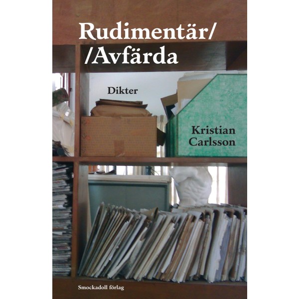 Rudimentär//Avfärda 9789186175399