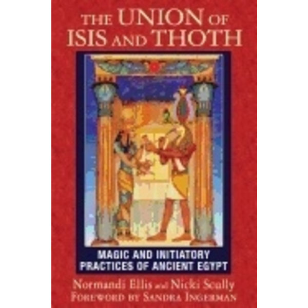 Union of isis and thoth 9781591432081