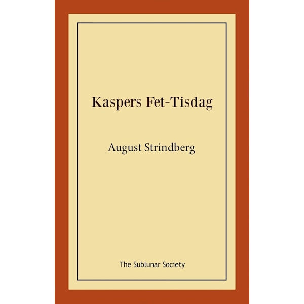 Kaspers Fet-Tisdag : fastlagsspel 9789189235472