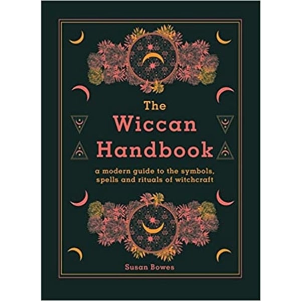 The Wiccan Handbook 9780753734612