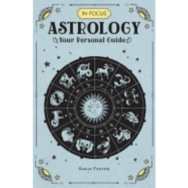 In focus astrology - your personal guide 9781577151692