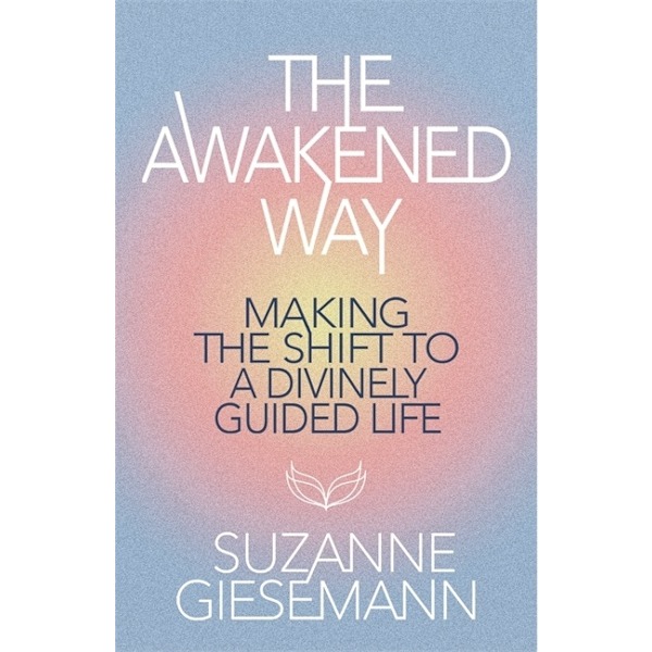 The Awakened Way 9781837822775