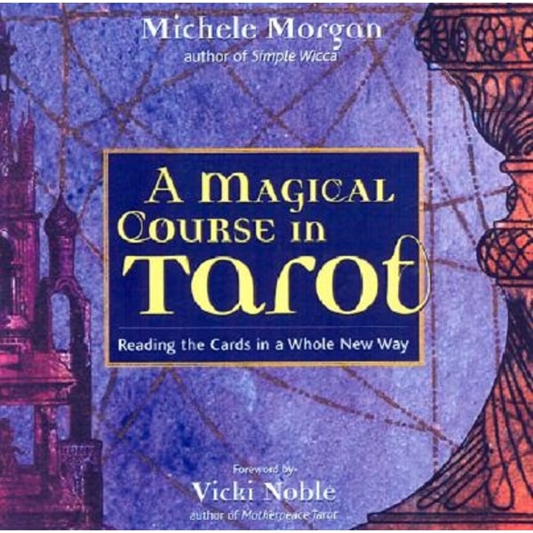 A Magical Course in Tarot 9781573247061