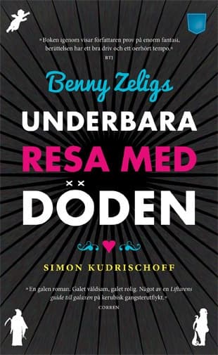 Benny Zeligs underbara resa med döden 9789187319907