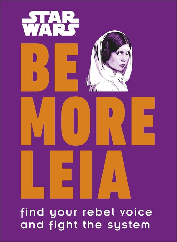 Star Wars Be More Leia 9780241357637