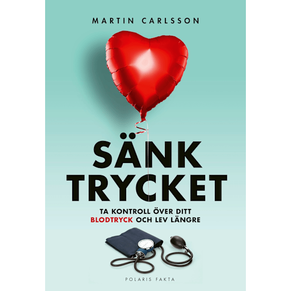 Sänk trycket 9789177958178