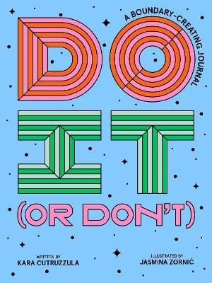 Do It (or Don't): A Boundary-Creating Journal 9781419764035