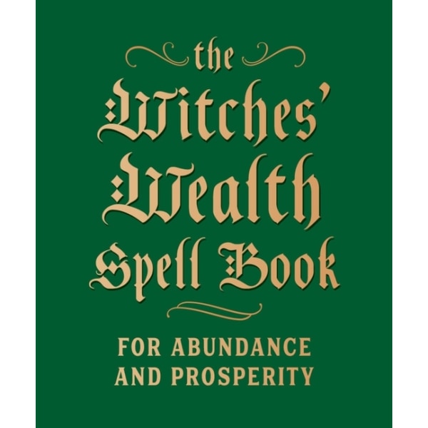 The Witches' Wealth Spell Book 9780762499434