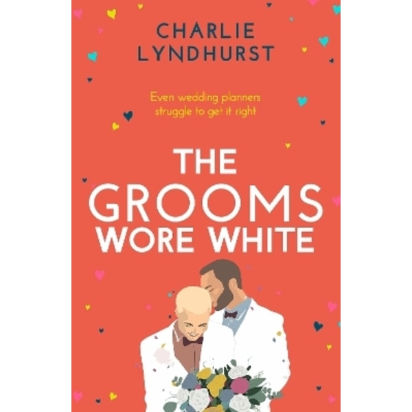 The Grooms Wore White 9781800329669