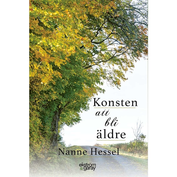 Konsten att bli äldre 9789189308695