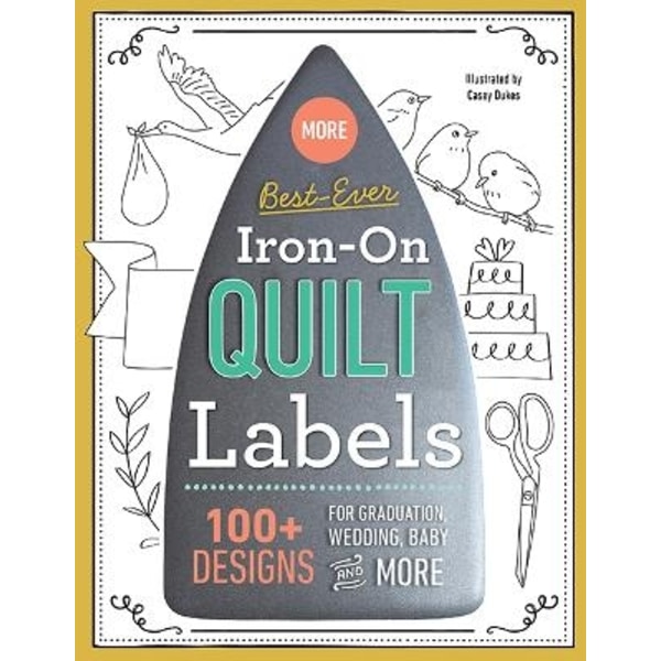 More Best-Ever Iron-On Quilt Labels 9781644030080