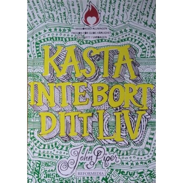 Kasta inte bort ditt liv (grönt omslag) 9789198163162