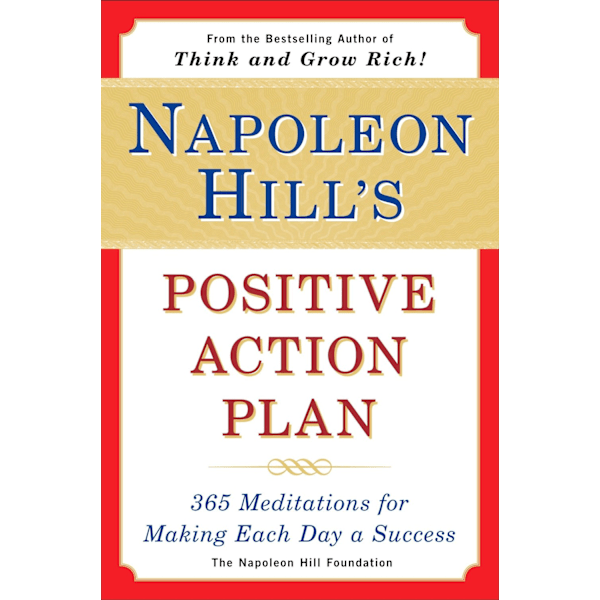 Napoleon hills positive action plan 9780452275645
