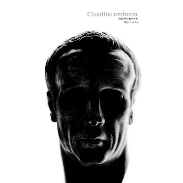Claudius umbram - romerska porträtt 9789186823061