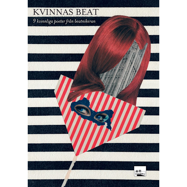 Kvinnas beat : 9 poeter från beatnikeran 9789186175023