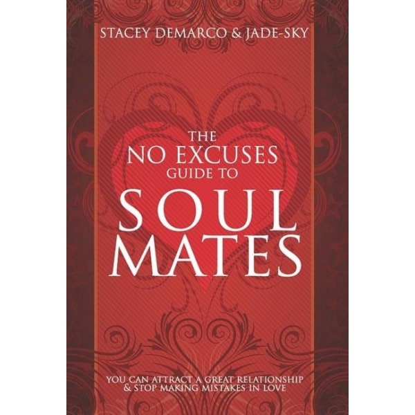 No Excuses Guide To Soul Mates 9781921295218