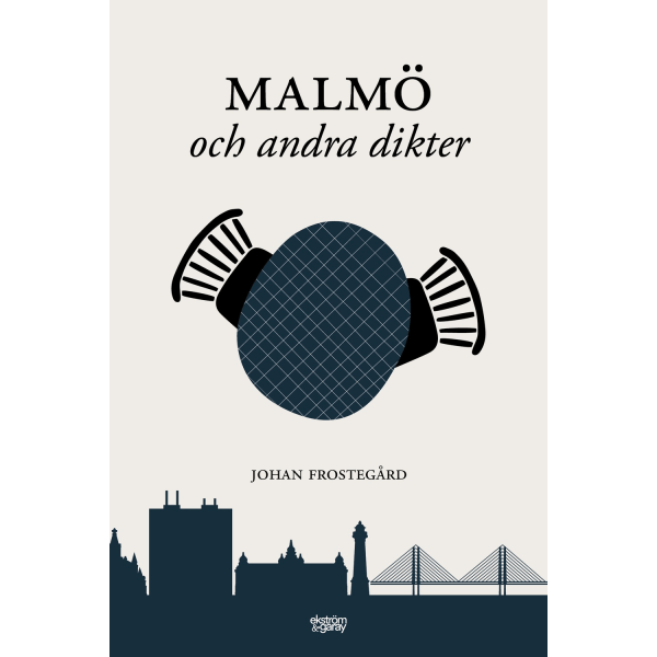Malmö och andra dikter 9789189706569