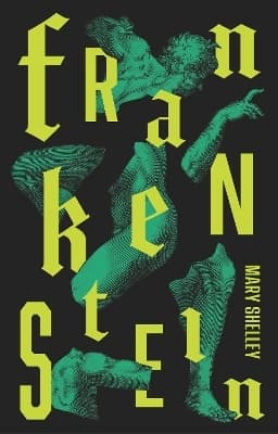 Frankenstein: Or The Modern Prometheus 9780307743312