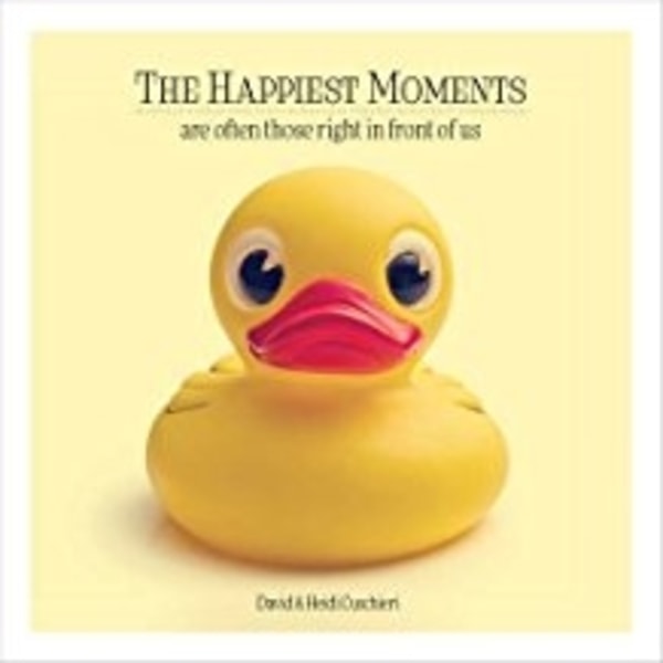 Happiest moments are often those right in front of 9781922161611