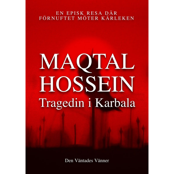 Maqtal Hossein – Tragedin i Karbala 9789186267278