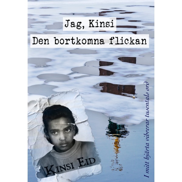 Jag, Kinsi. Den bortkomna flickan 9789151907802